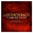 The Hunchback of Notre Dame (Studio Cast Recording) | 'the Hunchback Of Notre Dame' Ensemble