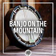 Banjo on the Mountain | Hylo Brown & The Timberliners