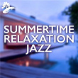 Summertime Relaxation Jazz | Jack Jezzro