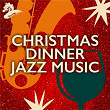 Christmas Dinner Jazz Music | Beegie Adair