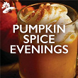 Pumpkin Spice Evenings | Chris Mcdonald