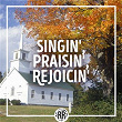 Singin', Praisin', Rejoicin' | Steve Gulley