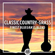 Classic Country-Grass: Finest Bluegrass Blend | Wanda Vick