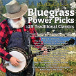 Bluegrass Power Picks: 25 Traditional Classics | Earl Taylor
