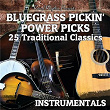 Bluegrass Pickin' Power Picks: 25 Traditional Classics Instrumentals | Clarence Tater Tate