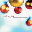 Christmas Jazz: Instrumental Jazz For The Holidays | Denis Solee