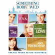 Something Borrowed (Original Motion Picture Soundtrack) | Tyrone Wells
