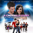 A Cinderella Story: If The Shoe Fits (Original Motion Picture Soundtrack) | Sofia Carson