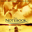 The Notebook (Original Motion Picture Soundtrack) | Aaron Zigman