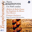 Casanoves: Un Noël catalan (Orgue B. Sanchéz de Cariñena, Aragon) | François Espinasse