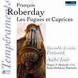 Roberday: Les Fugues et Caprices - L. Couperin: Simphonies, Fantaisie & Duos | André Isoir