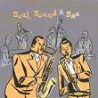 Original Sound Deluxe : Soul, Sound & Sax | Frank Foster