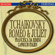 Tchaikovsky: Romeo & Juliet Fantasy - Francesca da Rimini - Capriccio Italien | Moscow Rtv Symphony Orchestra