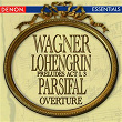 Wagner: Lohengrin Opera Prelude Act 1 - Lohengrin Opera Prelude Act 3 - Parsifal Overture | Orchestre Philharmonique De Slovaquie