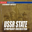 Legendary Artists: USSR State Symphony Orchestra | Ussr State Symphony Orchestra