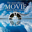 Most Relaxing MOVIE Music in the Universe | Ilmar Lapinsch