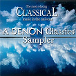 The Most Relaxing Classical Music in the Universe: A Denon Classics Sampler | Orchestre De Chambre