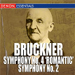 Bruckner: Symphony No. 4 'Romantic' - Symphony No. 2 | South German Philharmonic Orchestra