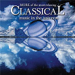 More of the Most Relaxing Classical Music in the Universe | The Royal Philharmonic Orchestra