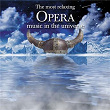 The Most Relaxing Opera Music in the Universe | The Leningrad Philharmonic Orchestra