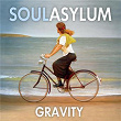 Gravity (Radio Edit) | Soul Asylum