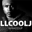 Whaddup | Ll Cool J