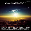 Symphony No. 1 Hiroshima | Tokyo Symphony Orchestra