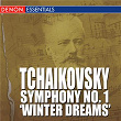 Tchaikovsky - Symphony No. 1 - 'Winter Dreams' | Piotr Ilyitch Tchaïkovski