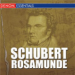 Schubert - Rosamunde | Peter Maag