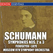 Schumann: Symphonies Nos. 2 & 3 | Moscow Rtv Symphony Orchestra