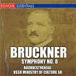 Bruckner: Symphony No. 8 | Guennadi Rosdhestvenski
