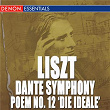 Liszt: Dante Symphony/Symphonic Poem No. 12 'Die Ideale' | The Bolshoi Symphony Orchestra