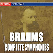 Brahms: The Complete Symphonies | Eugeny Svetlanov