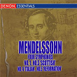 Mendelssohn: "Scottish, "Italian," and "Reformation" Symphonies | Munich Symphony Orchestra
