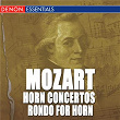 Mozart: Horn Concertos & Rondo for Horn | Camerata Labacensis