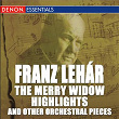 Lehár: The Merry Widow Highlights and Other Orchestral Pieces | Franz Bauer-theussl