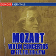 Mozart: Violin Concertos Nos. 1 - 3 "Strassburger" - 5 "Turkish" - 7 | Emmy Verhey