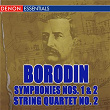 Borodin: Symphonies Nos. 1 & 2 - String Quartet No. 2 | Ussr State Symphony Orchestra