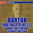 Bartok: Piano Concertos Nos. 2 & 3 | Milan Horvat