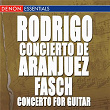 Fasch: Concerto for Guitar - Rodrigo: Concierto Aranjuez - Villa-Lobos: 5 Preludes - Pujol: Elegia | Milan Zelenka