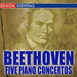Beethoven: Piano Concertos Nos. 1 - 5 | Ilmar Lapinsch