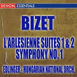 Bizet: L'Arlesienne Suite - Symphony No. 1 | Emil Edlinger