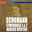 Schumann: Symphonies 1 & 2 - Manfred Overture - March | Christoph Prick