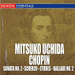 Mitsuko Uchida Plays Chopin: Sonata No. 2 - Scherzos - Etudes - Ballade No. 2 | Mitsuko Uchida