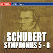 Schubert: Symphonies 5-8 | Zdenek Kosler