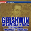 Gershwin: An American in Paris - Rhapsody in Blue - Piano Concerto - Three Preludes | Carter Nice