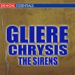 Gliere: Chrysis Ballet - The Sirens | The Symphony Orchestra Of The Bolshoi Theatre