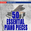 50 Essential Piano Pieces | Peter Schmalfuss