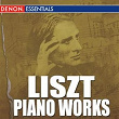 Liszt: Solo Piano Works | Andrea Kauten