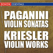 Paganini: Violin Sonatas - Kreisler: Violin Works | Pavel Eret